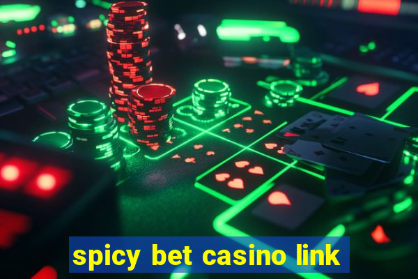 spicy bet casino link